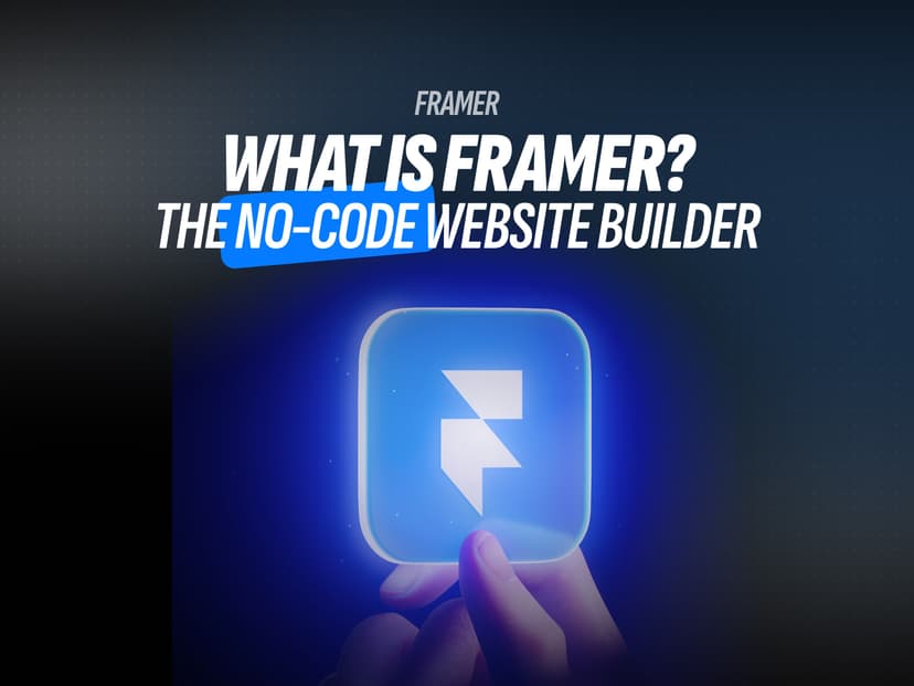 What Is Framer? The No-Code Website Builder Designers Actually Love cover